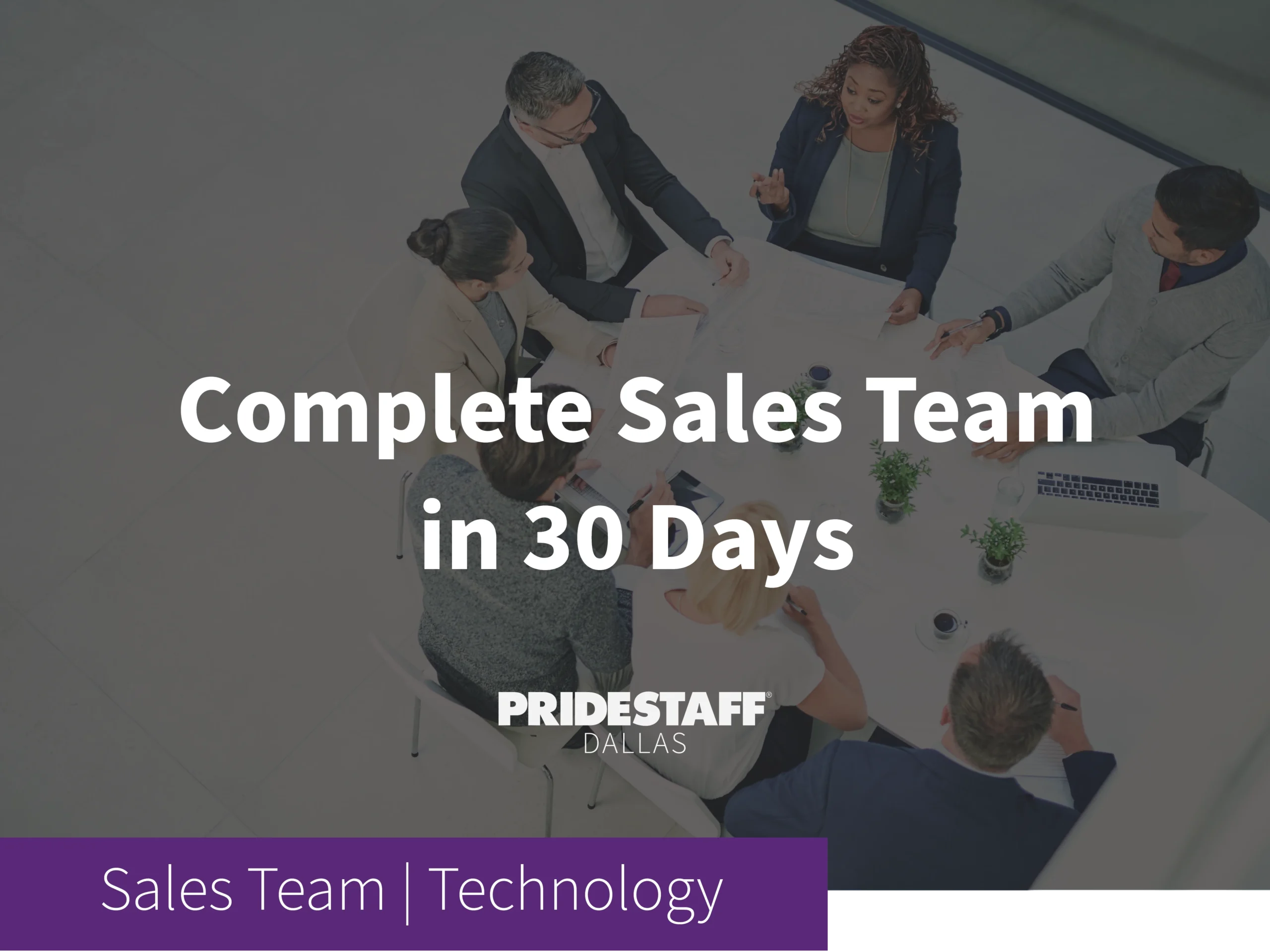Dallas Staffing Success: Tech Sales Team Built in 30 Days