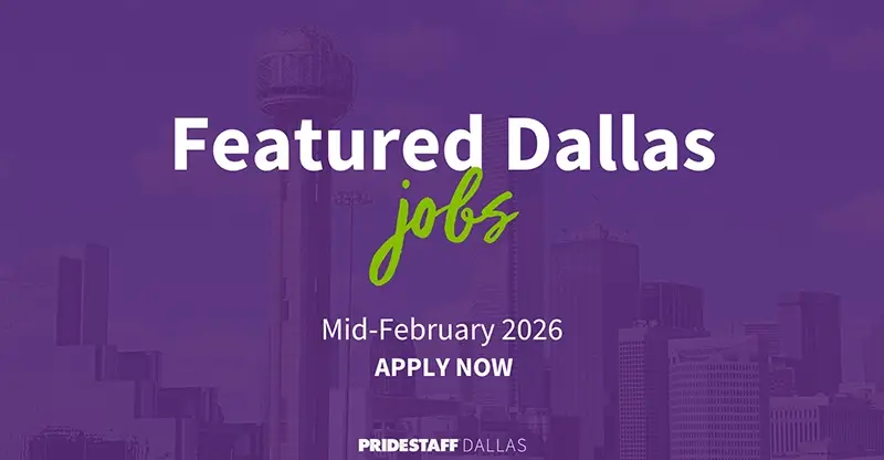 Featured Dallas Jobs Mid-February 2026 - Apply Now - PrideStaff Dallas with Dallas skyline background