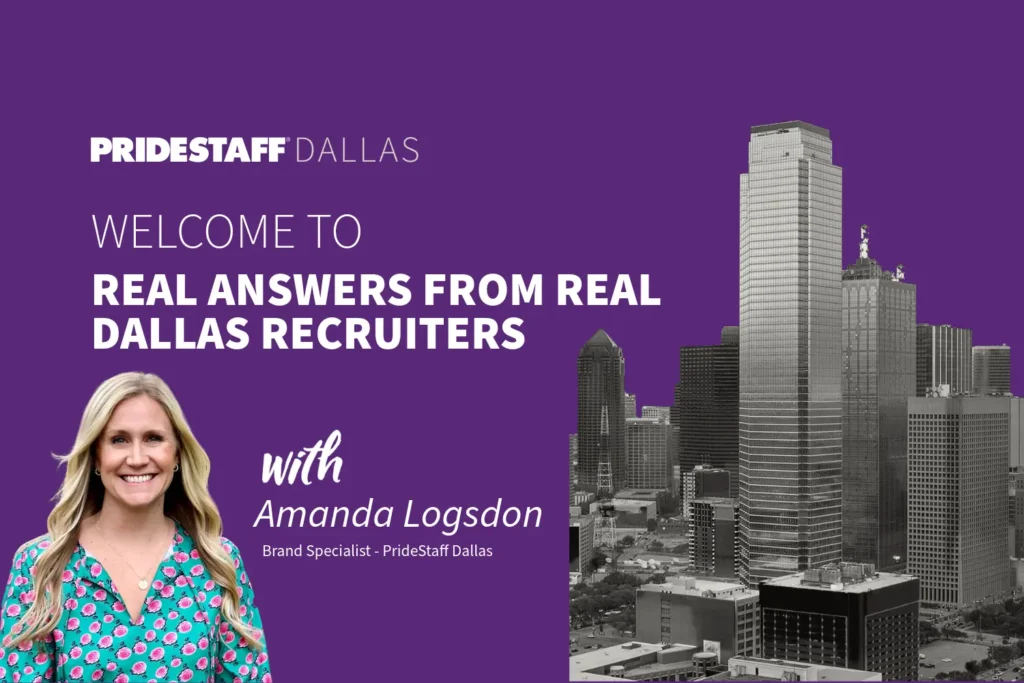 Amanda Logsdon, Brand Specialist at PrideStaff Dallas, featured on Real Answers from Real Dallas Recruiters. Purple branded graphic with Dallas skyline.