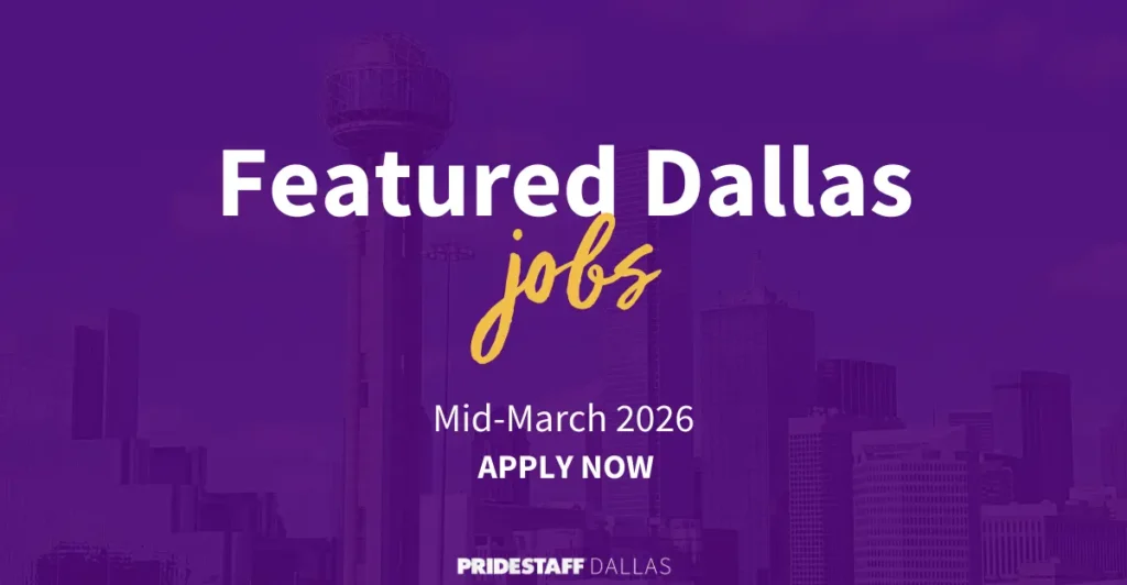 Featured Dallas Jobs Mid-March 2026 - Apply Now - PrideStaff Dallas with Dallas skyline background