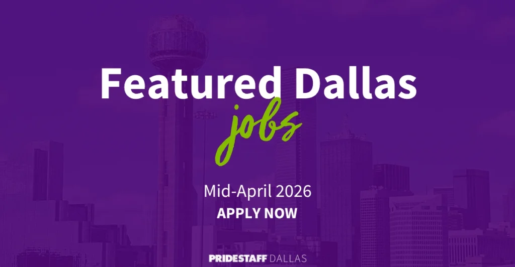 Featured Dallas Jobs Mid-April 2026 - Apply Now - PrideStaff Dallas with Dallas skyline background