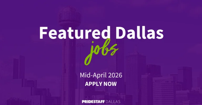 Featured Dallas Jobs Mid-April 2026 - Apply Now - PrideStaff Dallas with Dallas skyline background