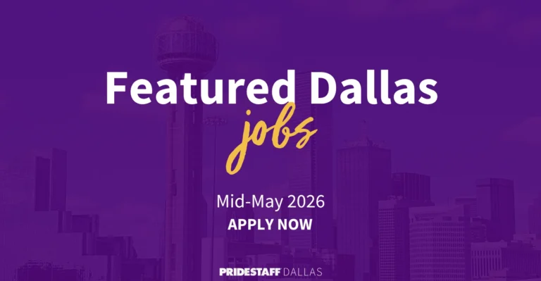 Featured Dallas Jobs Mid-May 2026 - Apply Now - PrideStaff Dallas with Dallas skyline background