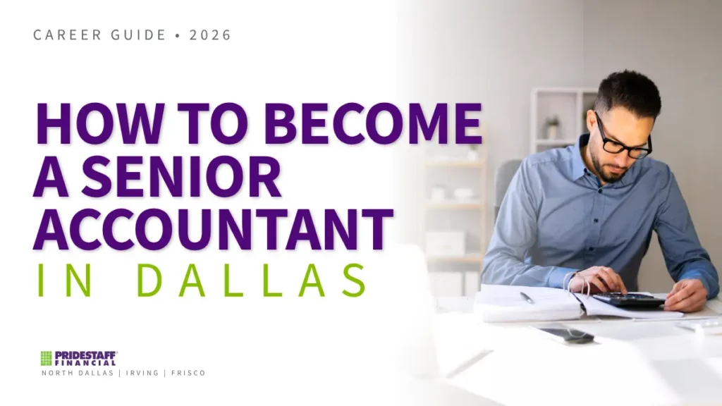 Senior accountant in Dallas reviewing paperwork with a calculator at his desk, on a PrideStaff Financial 2026 career guide banner.
