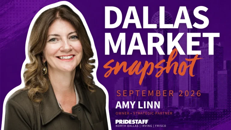 Dallas-Fort Worth Dallas Market Snapshot September 2026 by Amy Linn, PrideStaff Strategic Partner, Dallas skyline background