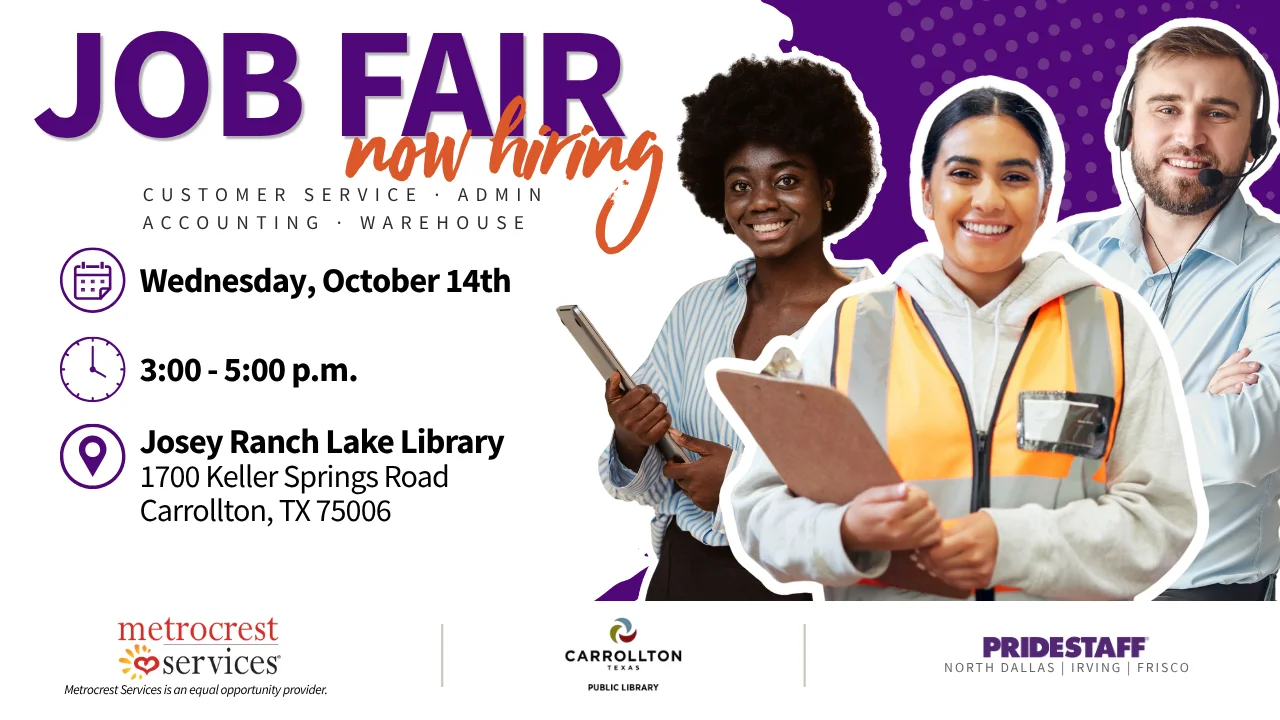 Job fair flyer: PrideStaff is now hiring for customer service, admin, accounting and warehouse jobs at the Metrocrest Job Fair on Wednesday, October 14, 3:00 to 5:00 p.m., at Josey Ranch Lake Library, 1700 Keller Springs Road, Carrollton, TX, with Metrocrest Services and Carrollton Public Library.