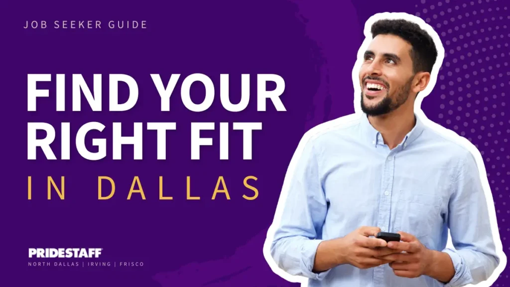 Dallas job resources: smiling job seeker in a light blue button-down shirt holding a phone, next to the headline “Find Your Right Fit in Dallas,” a PrideStaff Dallas job seeker guide for North Dallas, Irving and Frisco.